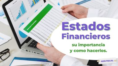 Estados Financieros, su importancia y como hacerlos