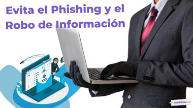 Como Evitar el Phishing y el Robo de Información