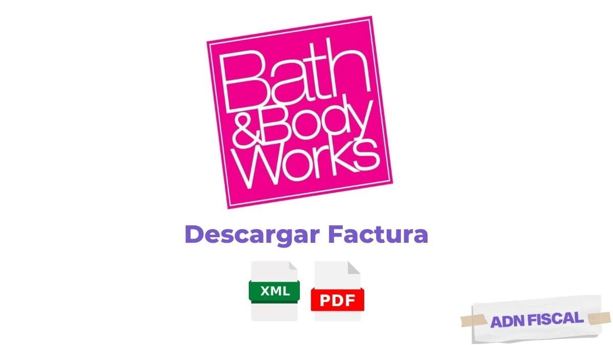 Facturacion Bath Body Works Facturacion ADN Fiscal