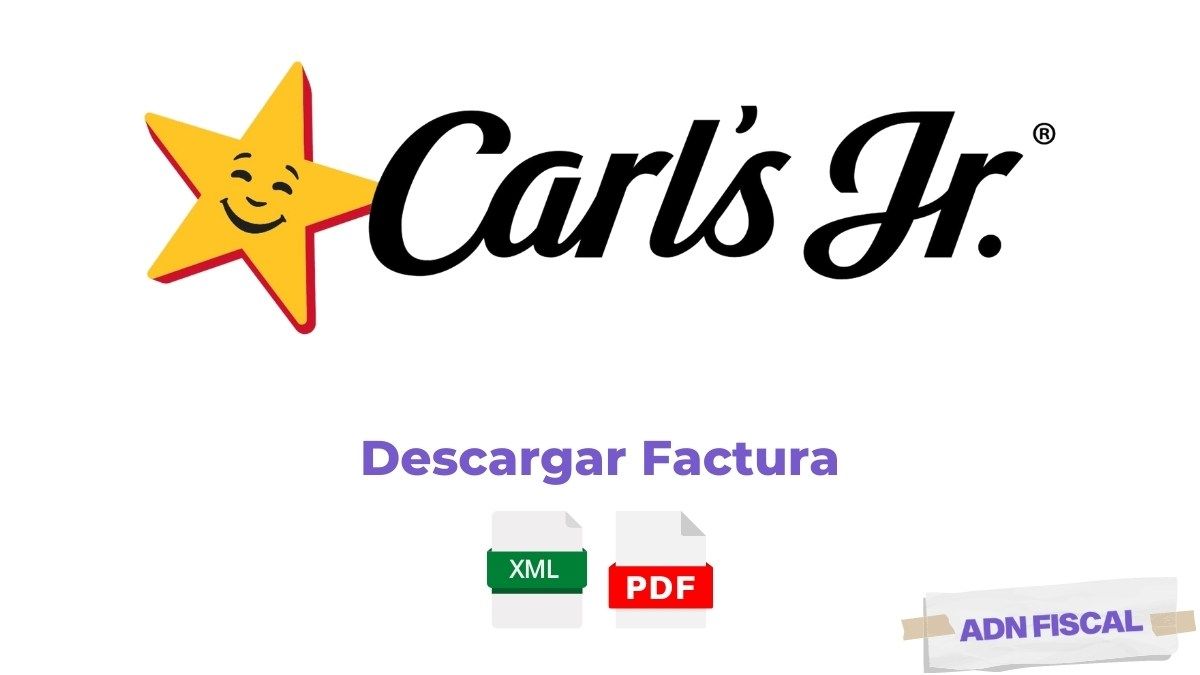 Facturacion Carls Jr Restaurantes 🍽️ ADN Fiscal