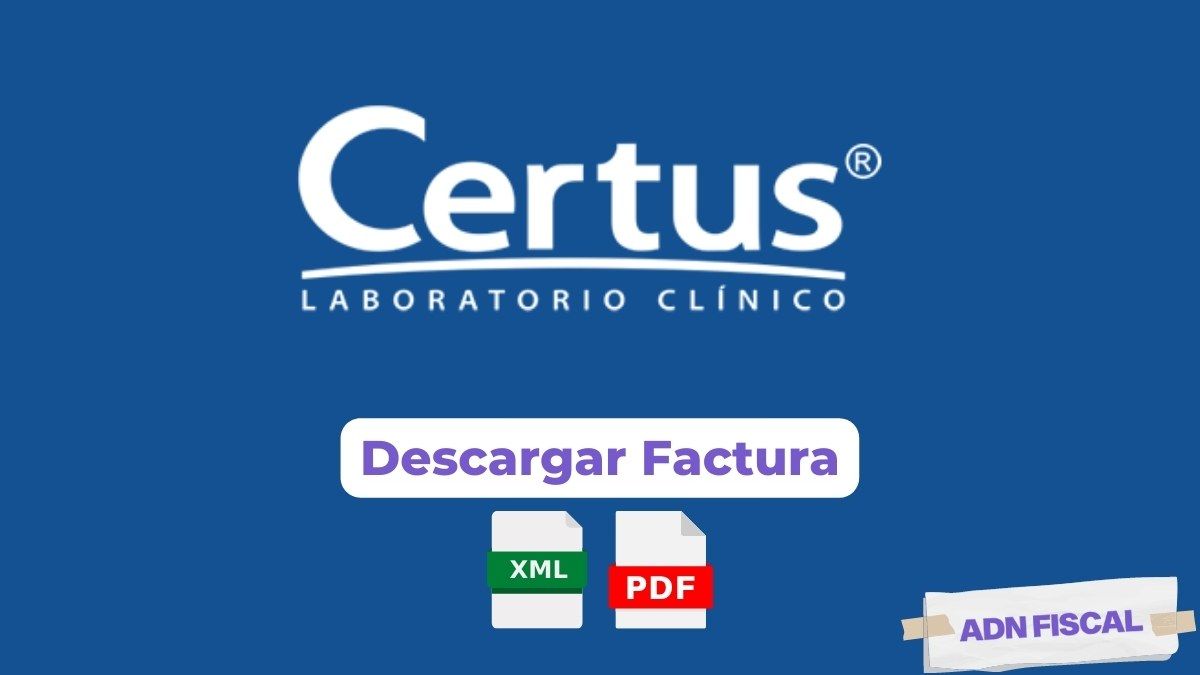 Facturacion Certus – Laboratorio Facturacion ADN Fiscal