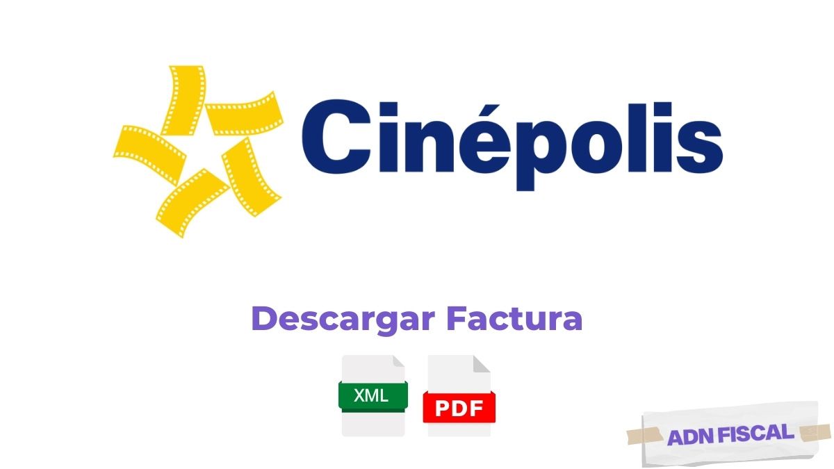 Facturacion Cinepolis Cines 🎬 ADN Fiscal