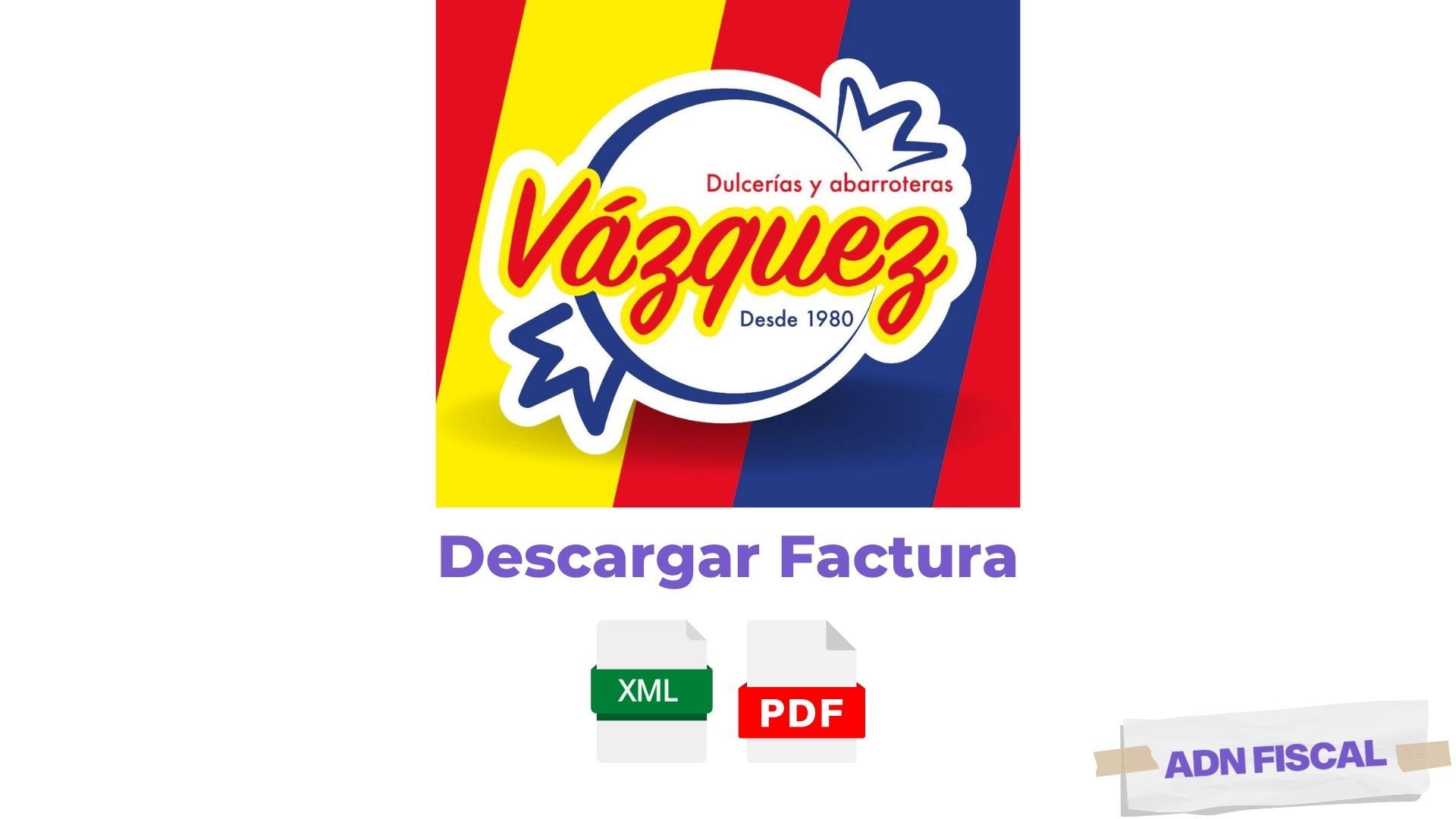 Facturacion Dulcerias Hermanos Vazquez Tiendas 🛍️ ADN Fiscal