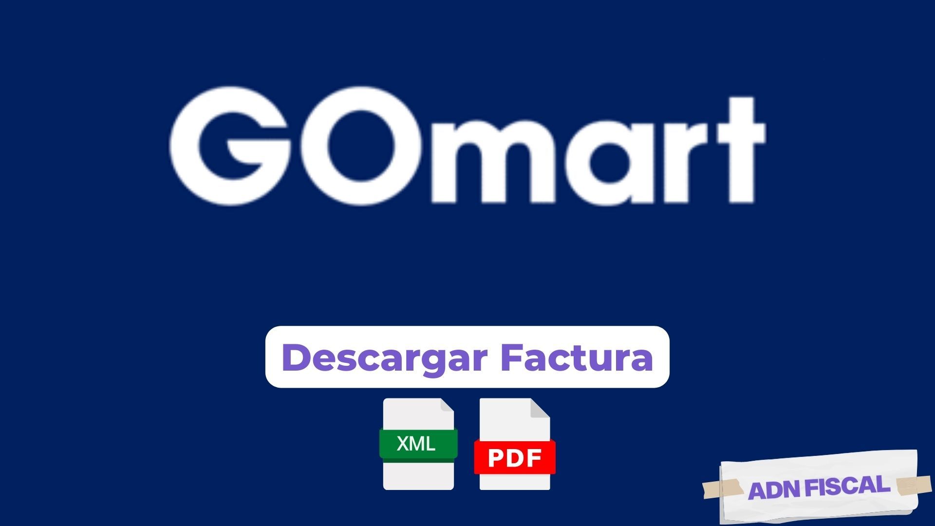Facturacion GOmart Tiendas de Conveniencia 🏪 ADN Fiscal
