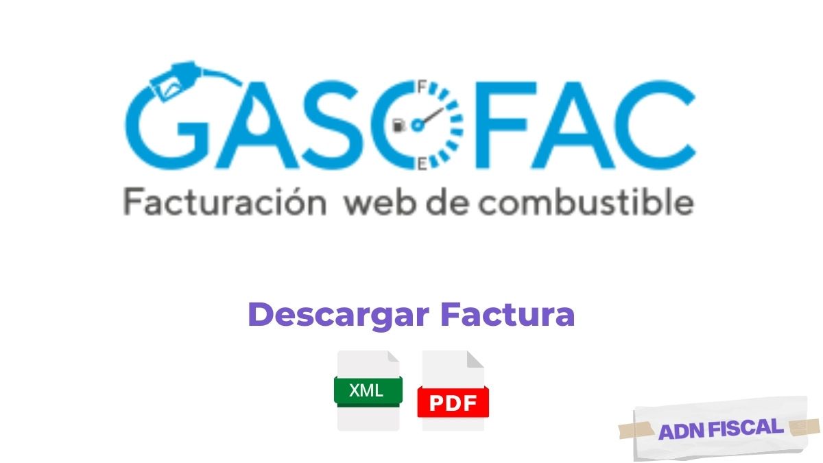 Facturacion Gasofac Facturacion ADN Fiscal