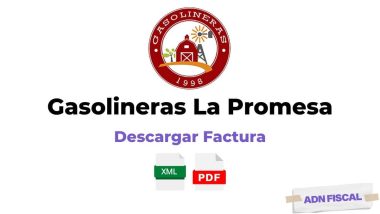 Facturacion Gasolineras La Promesa Facturar Tickets ADN Fiscal