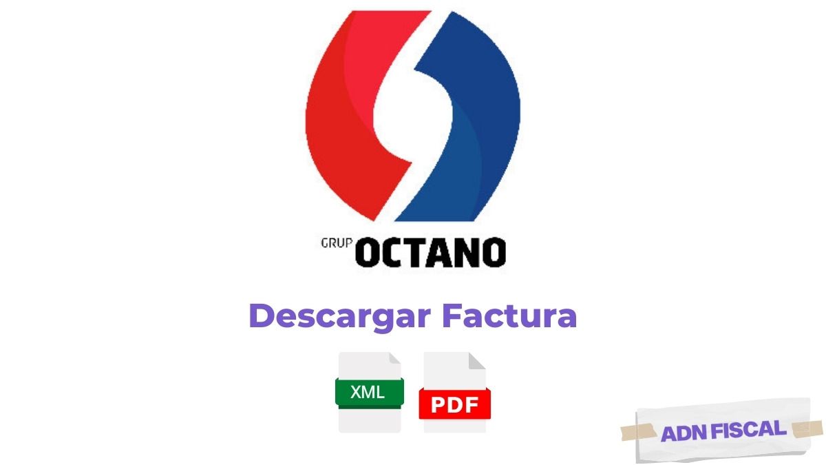 Facturacion Grupo Octano Facturacion ADN Fiscal