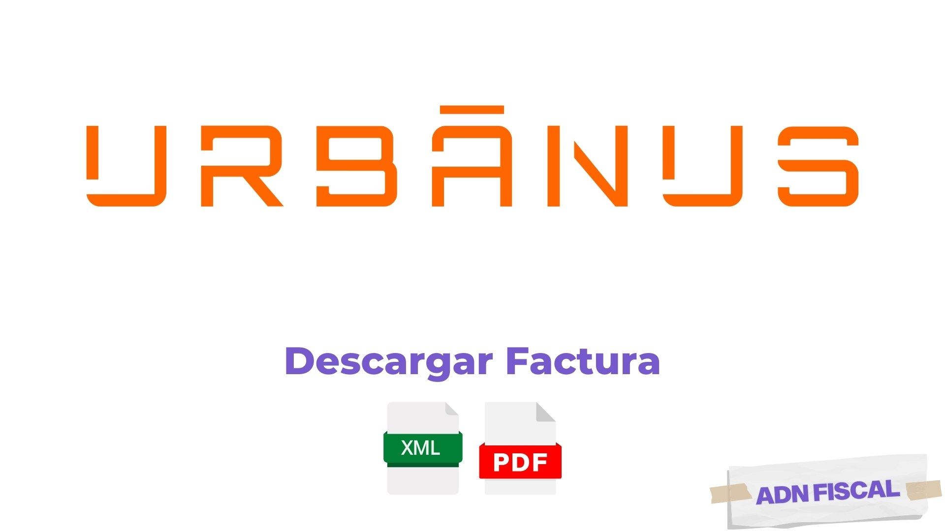 Facturacion Grupo Urbanus Facturacion ADN Fiscal