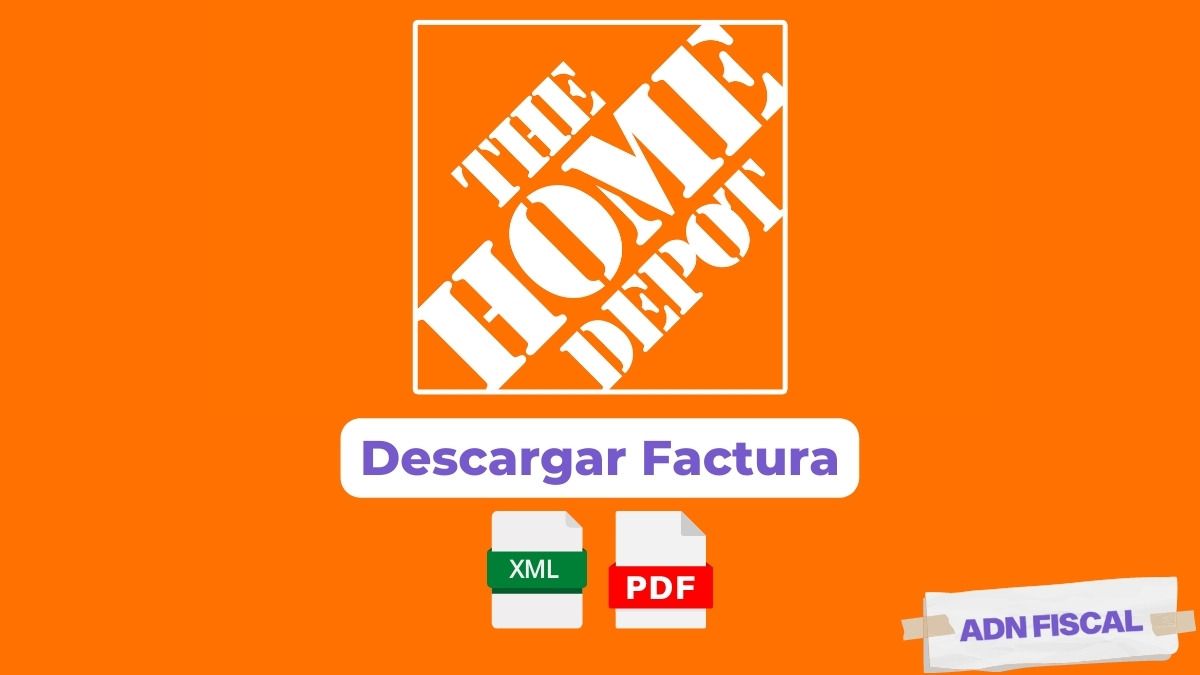 Facturacion Home Depot Tiendas 🛍️ ADN Fiscal