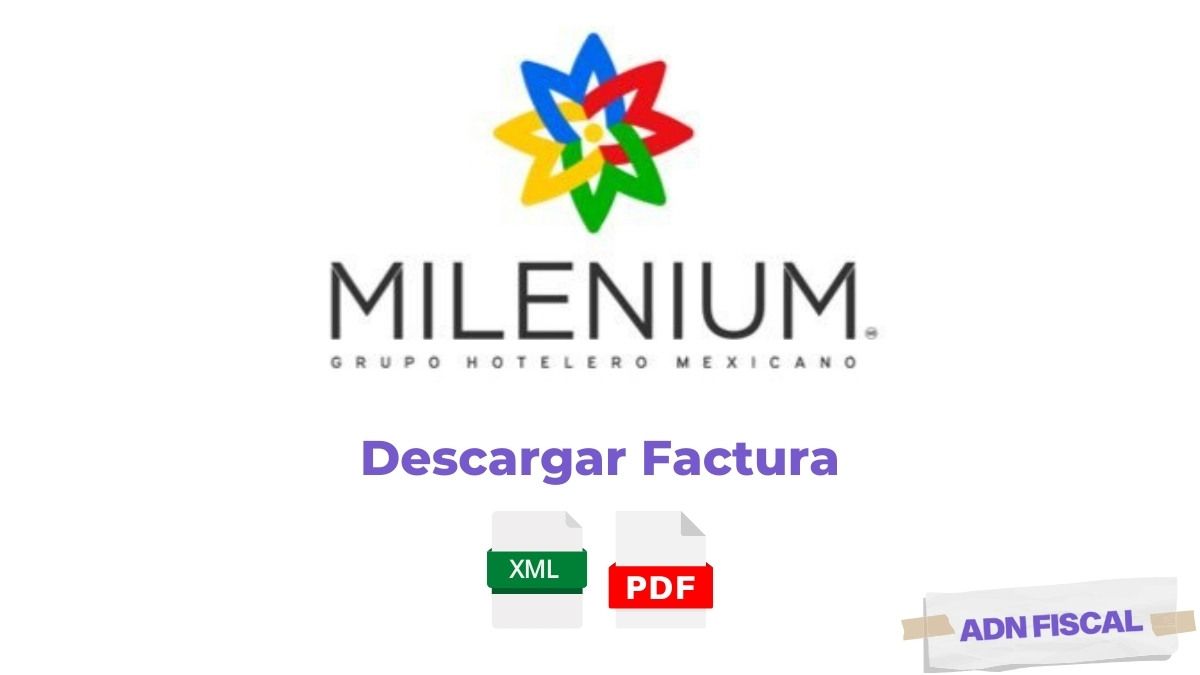 Facturacion Hoteles Milenium Hotel ADN Fiscal