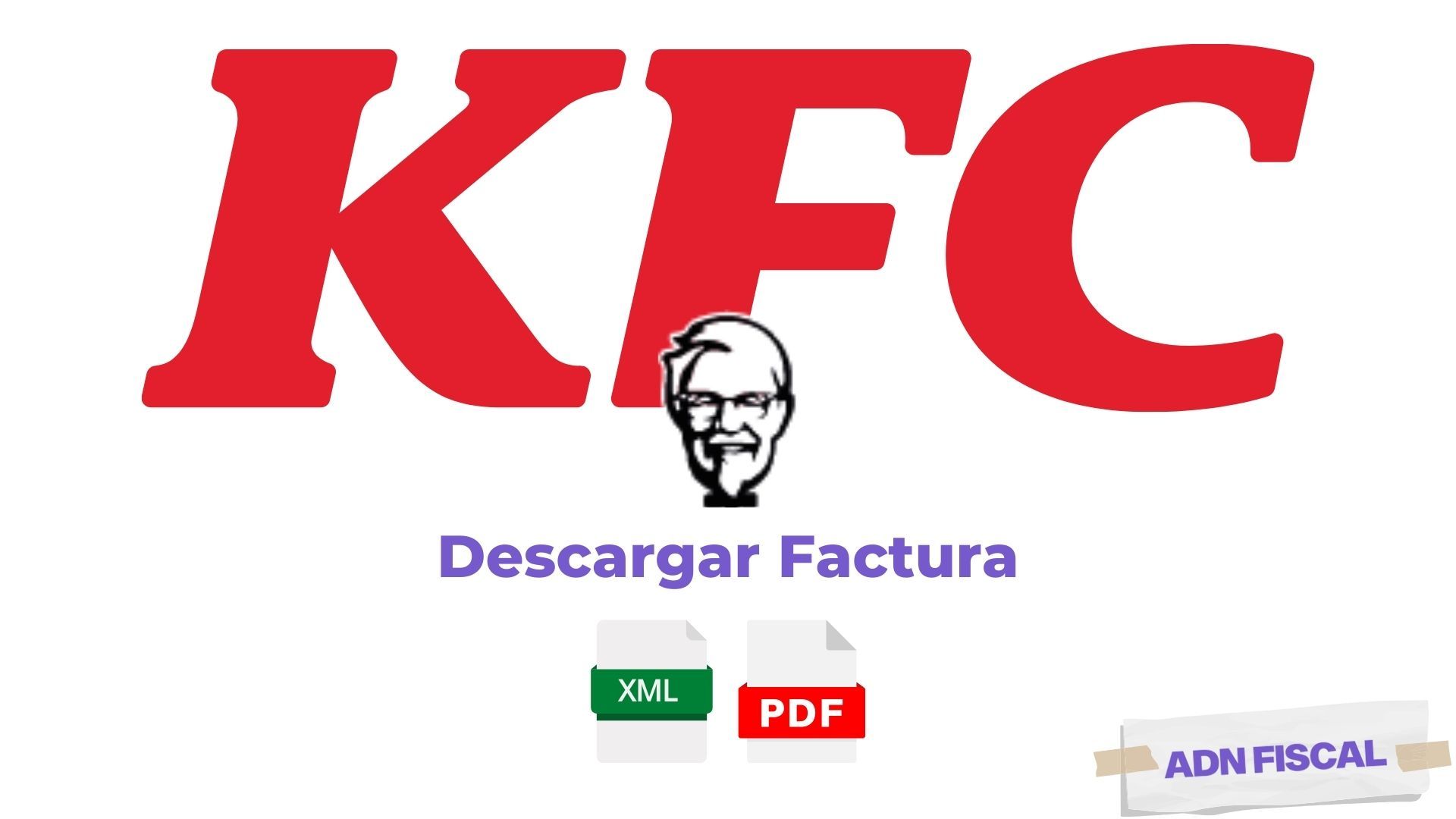 Facturacion KFC Restaurantes 🍽️ ADN Fiscal