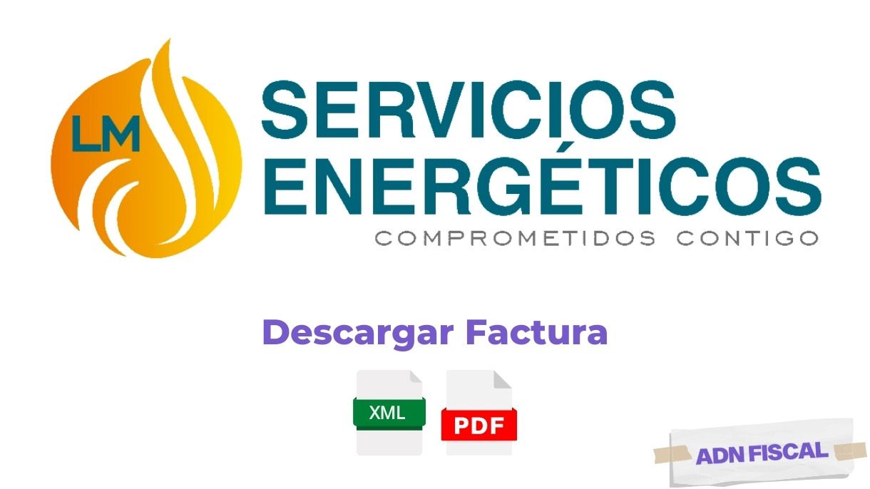 Facturacion LM Servicios Energeticos Facturacion ADN Fiscal