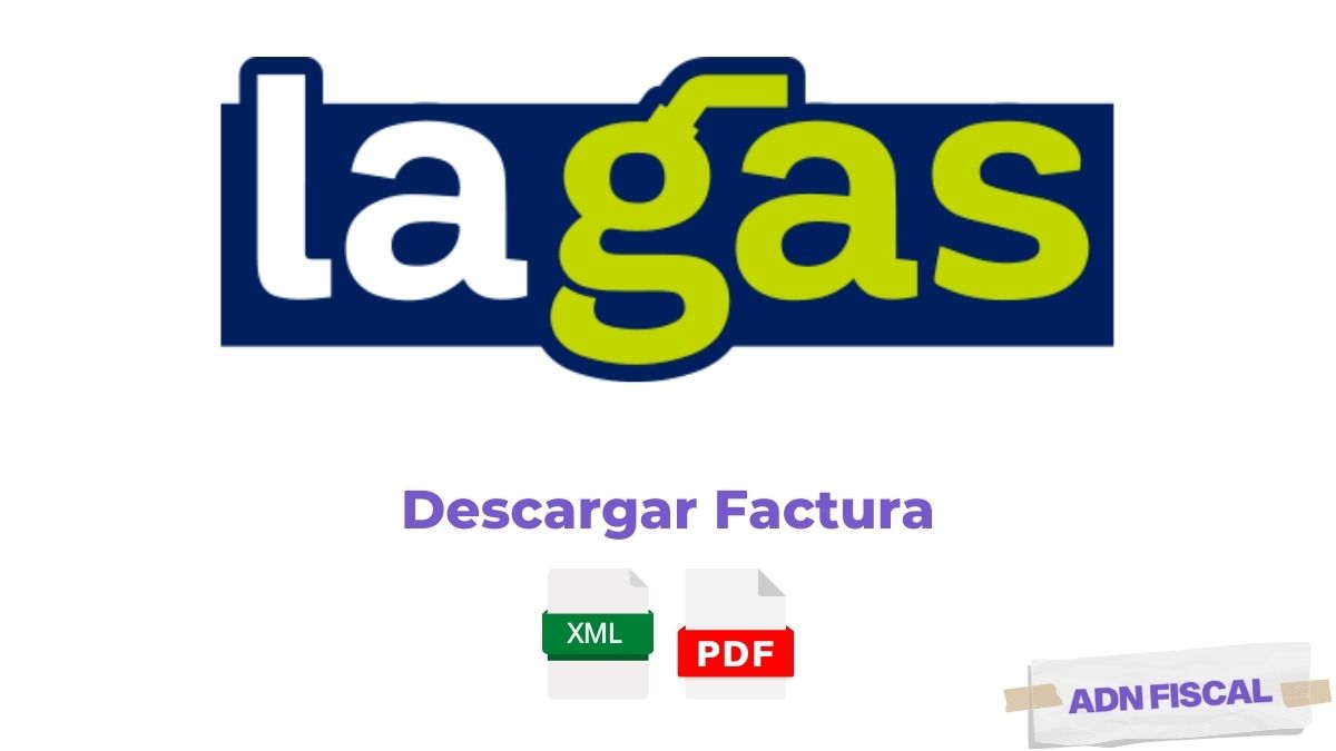 Facturacion La Gas Facturacion ADN Fiscal