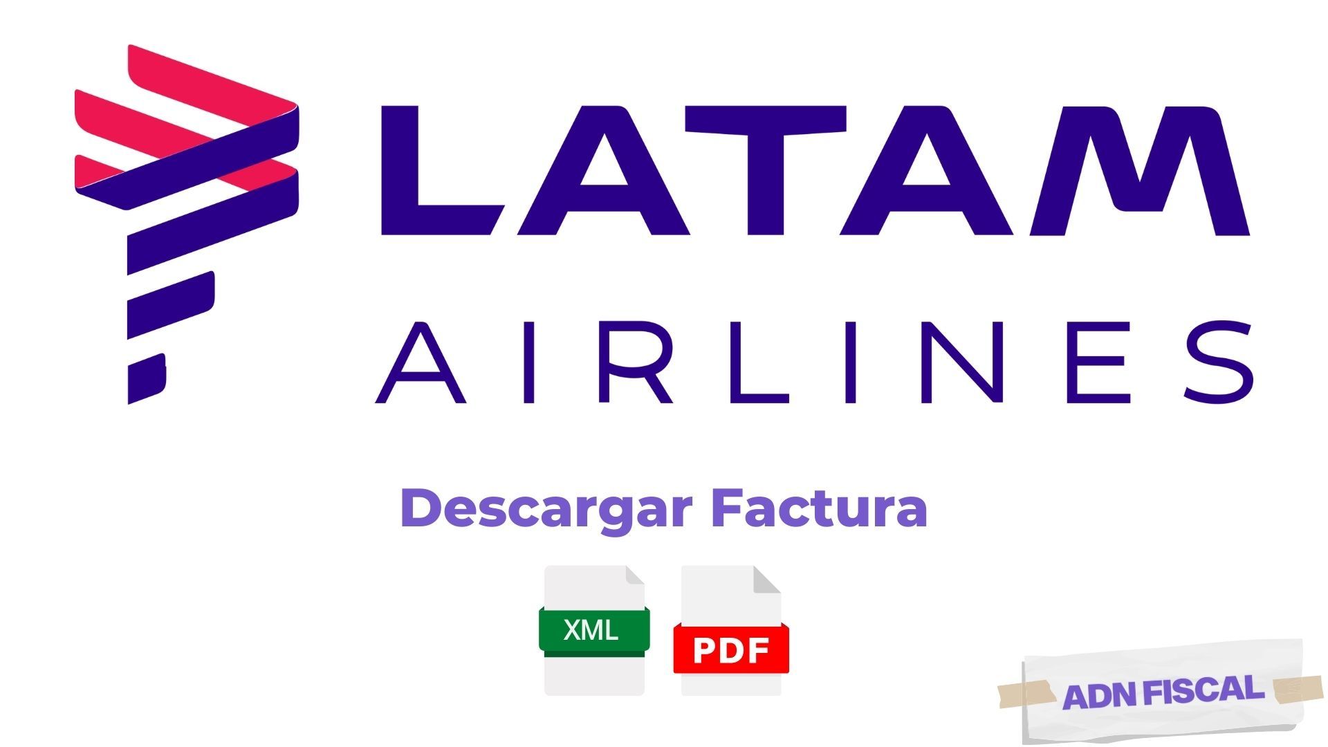 Facturacion Latam Airlines Aerolíneas ✈️ ADN Fiscal