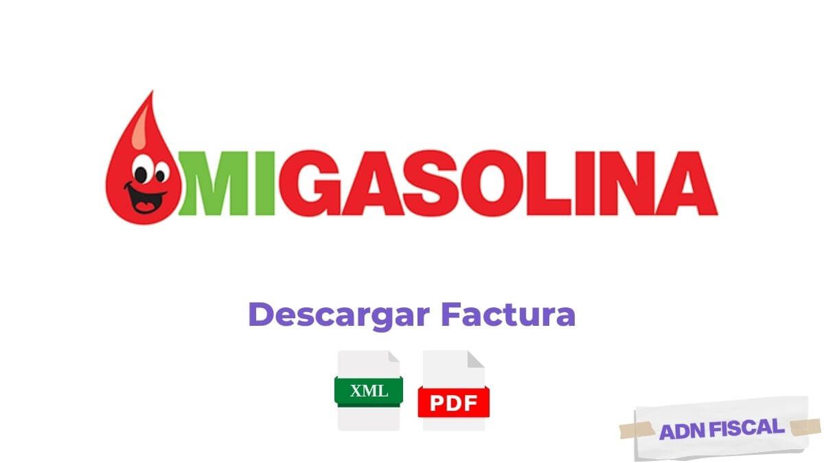 Facturacion Mi Gasolina Facturacion ADN Fiscal