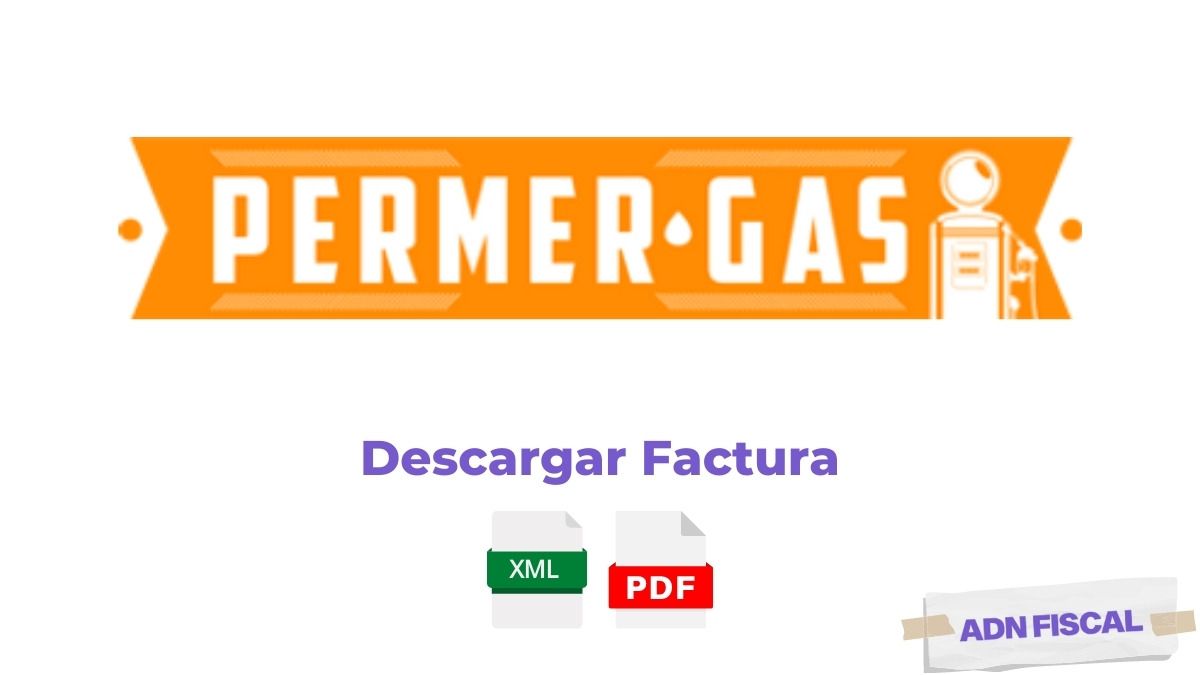 Facturacion PermerGas Gasolineras ⛽ ADN Fiscal