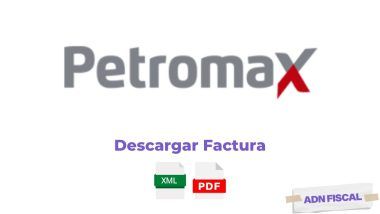 Facturacion Petromax Facturar Tickets ADN Fiscal