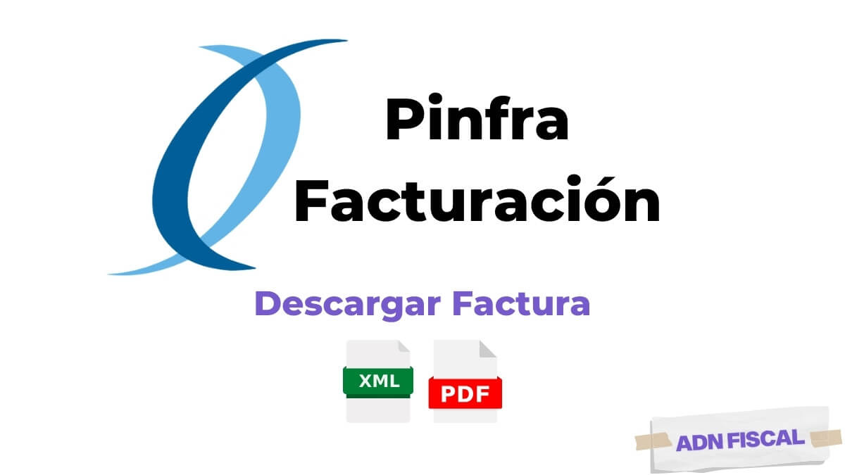 Facturacion Pinfra Facturacion ADN Fiscal