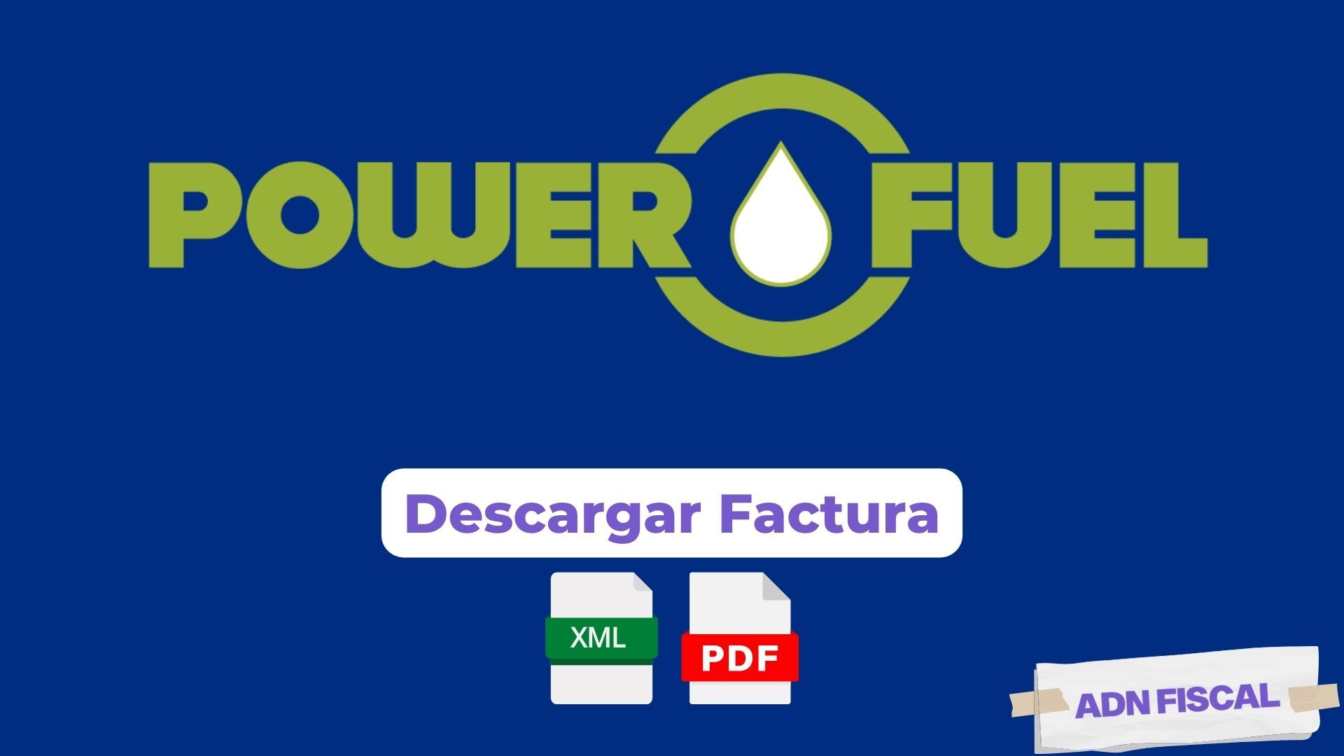 Facturacion PowerFuel Gasolineras ⛽ ADN Fiscal
