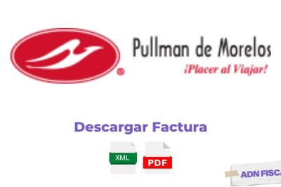 Facturacion Pullman de Morelos Autobuses 🚌 ADN Fiscal