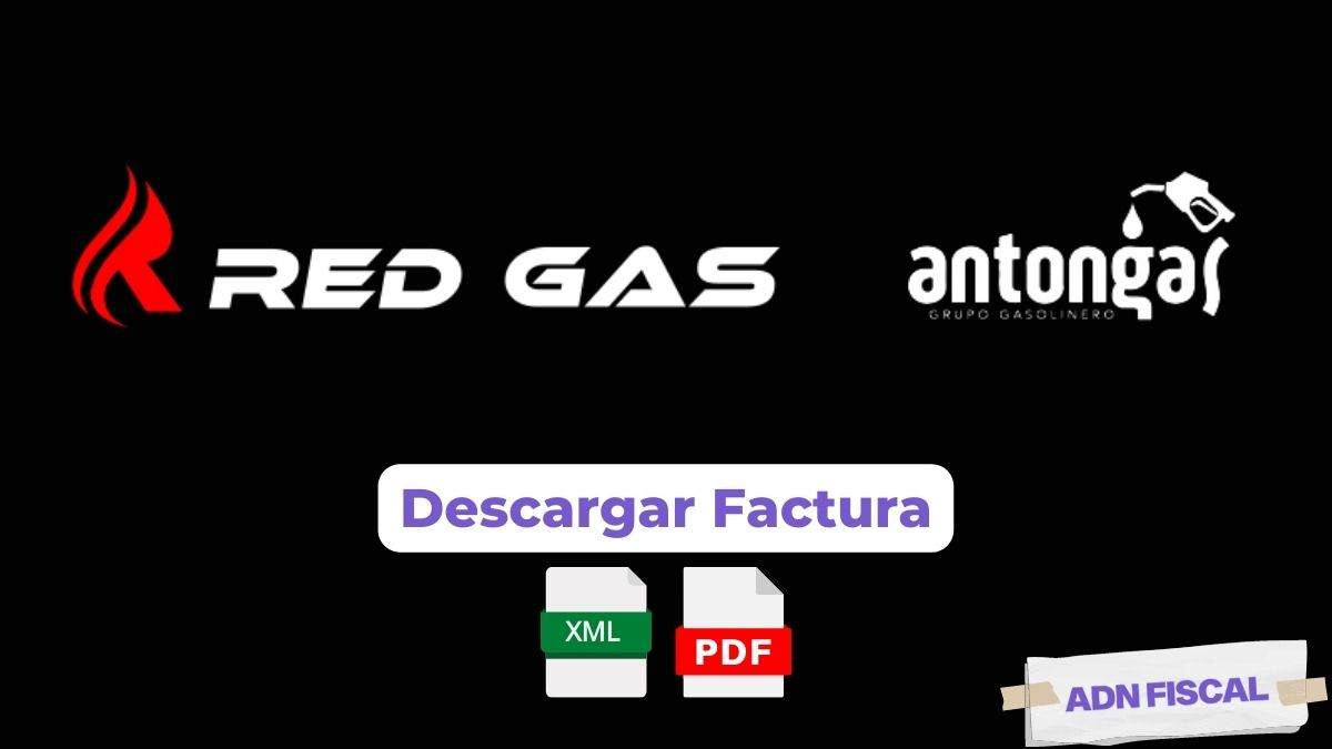Facturacion Red Gas Gasolineras ⛽ ADN Fiscal