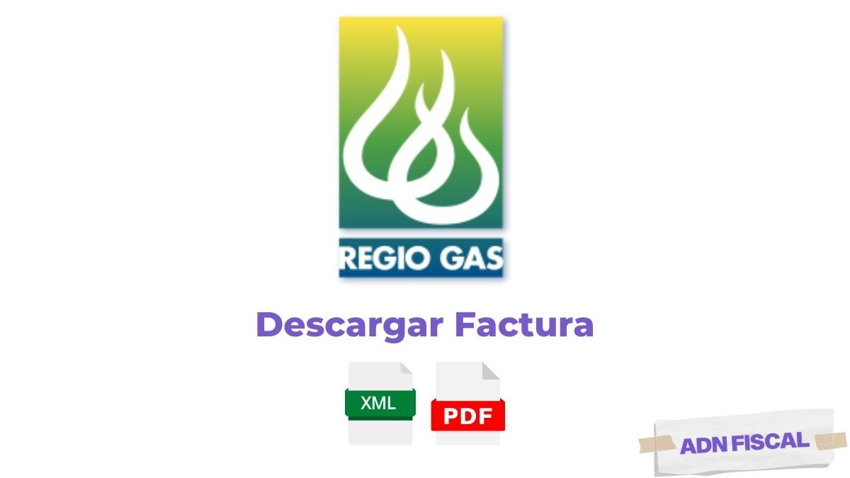 Facturacion Regio Gas Facturacion ADN Fiscal