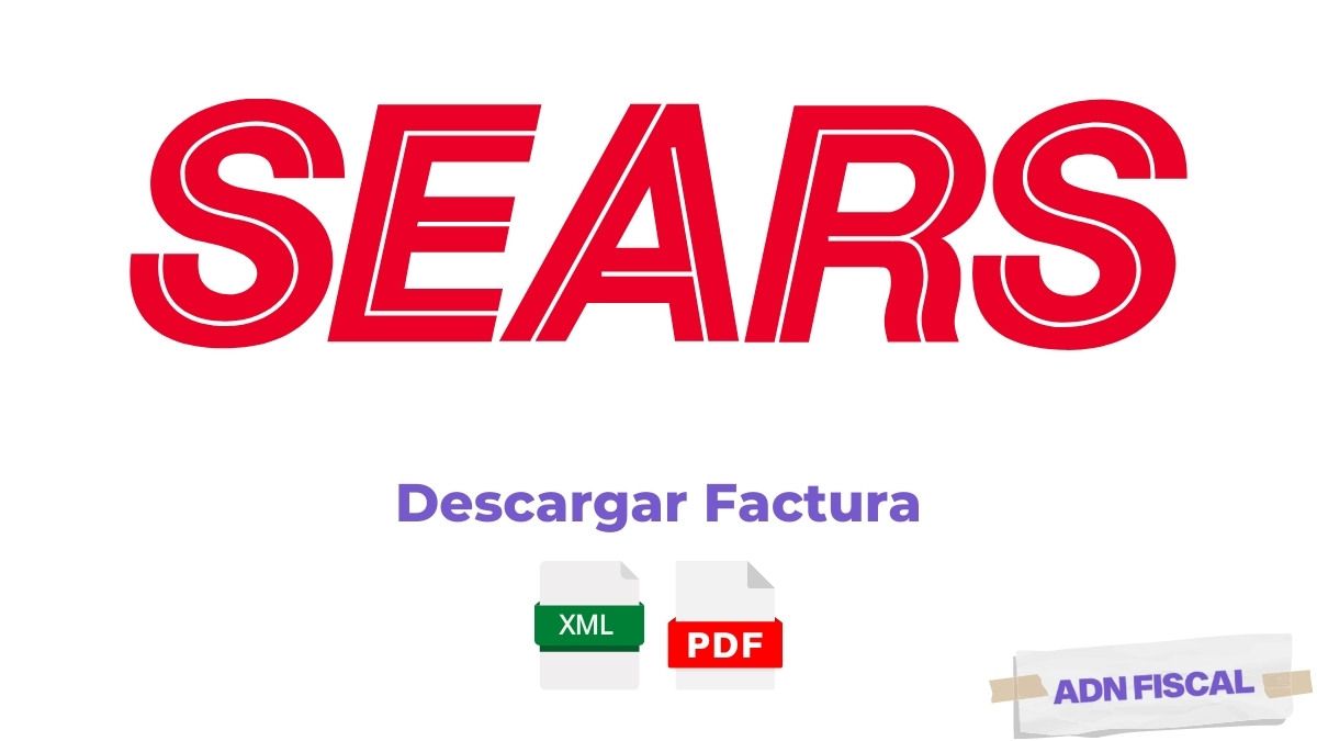 Facturacion Sears Tiendas 🛍️ ADN Fiscal