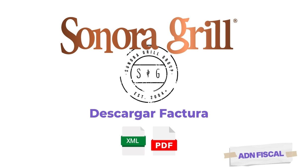 Facturacion Sonora Grill Restaurantes 🍽️ ADN Fiscal