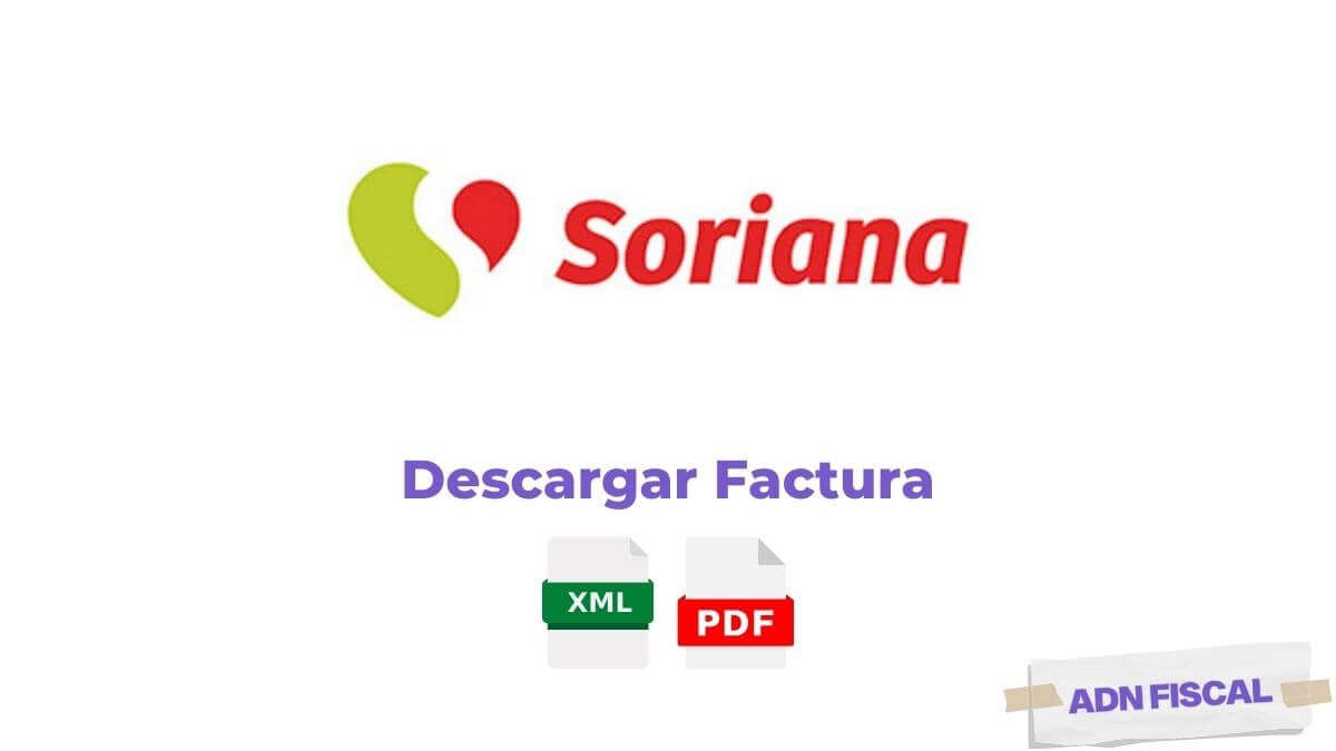 Facturacion Soriana Facturacion ADN Fiscal