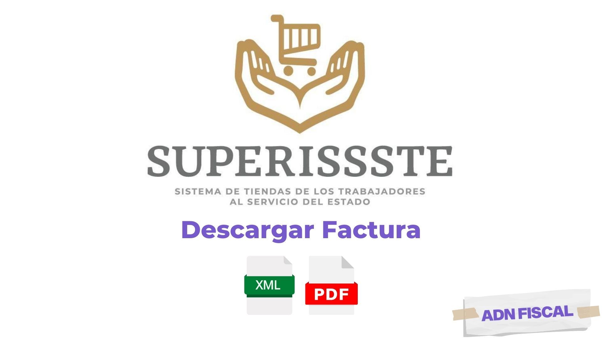 Facturacion SuperISSSTE Tiendas 🛍️ ADN Fiscal