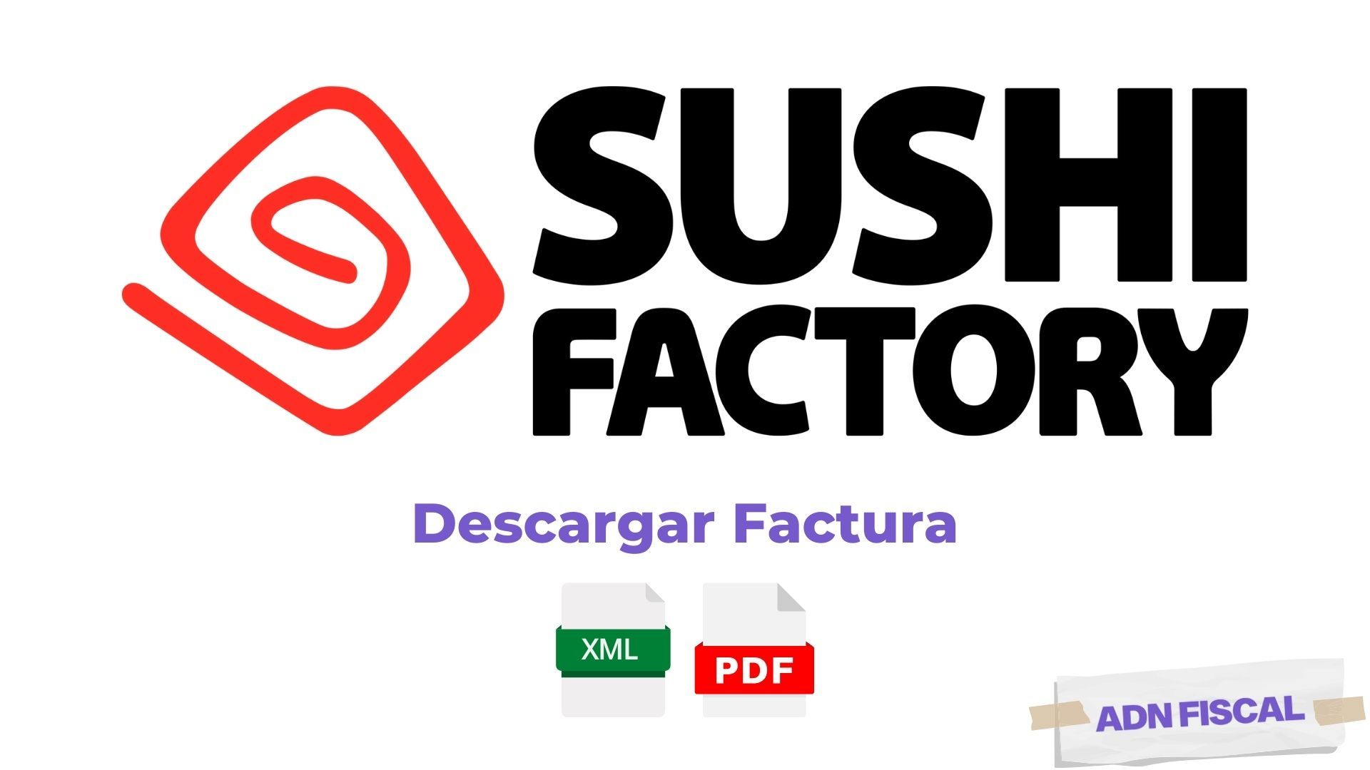 Facturacion Sushi Factory Facturacion ADN Fiscal