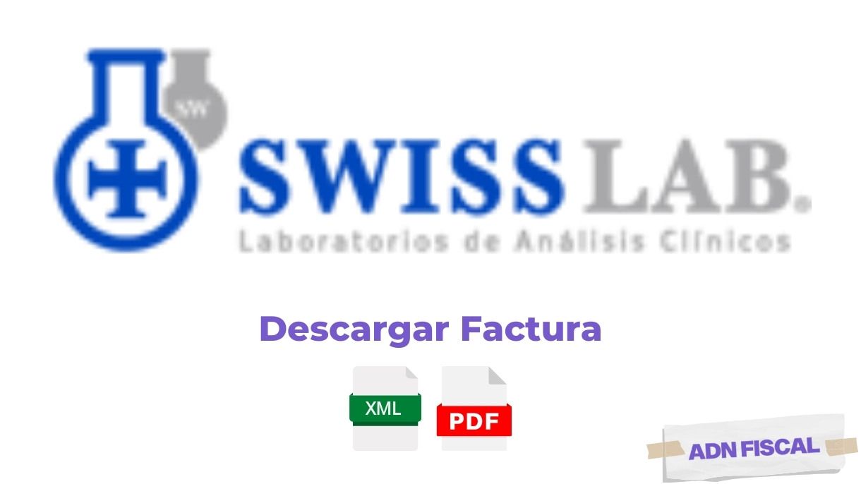 Facturacion Swisslab Laboratorios 👨‍🔬 ADN Fiscal
