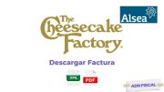 Facturacion The Cheesecake Factory Alsea Facturar Tickets ADN Fiscal
