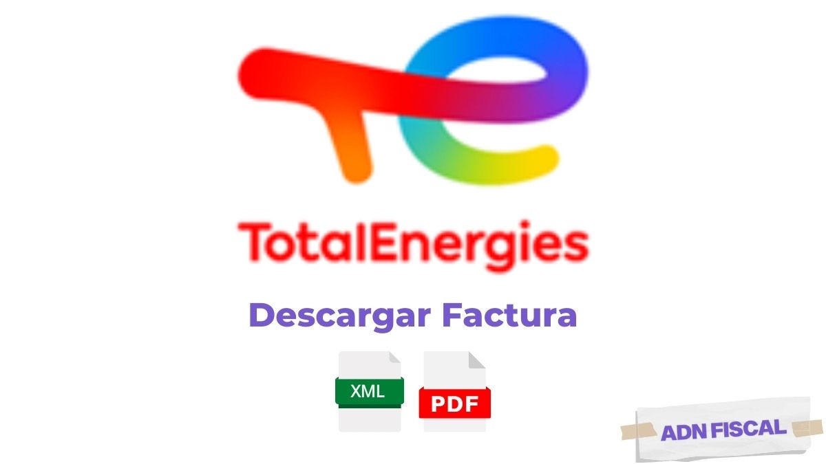 Facturacion TotalEnergies Facturacion ADN Fiscal