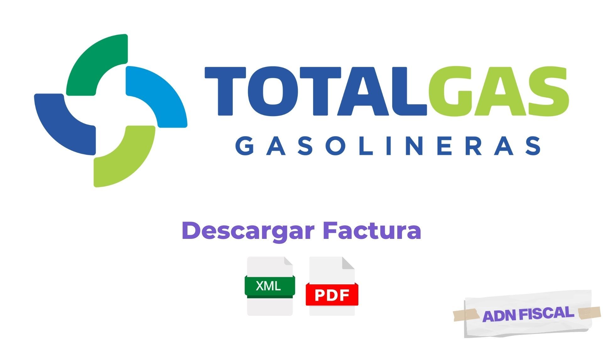 Facturacion TotalGas Gasolineras ⛽ ADN Fiscal