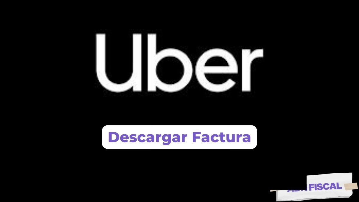 Facturacion Uber Facturacion ADN Fiscal