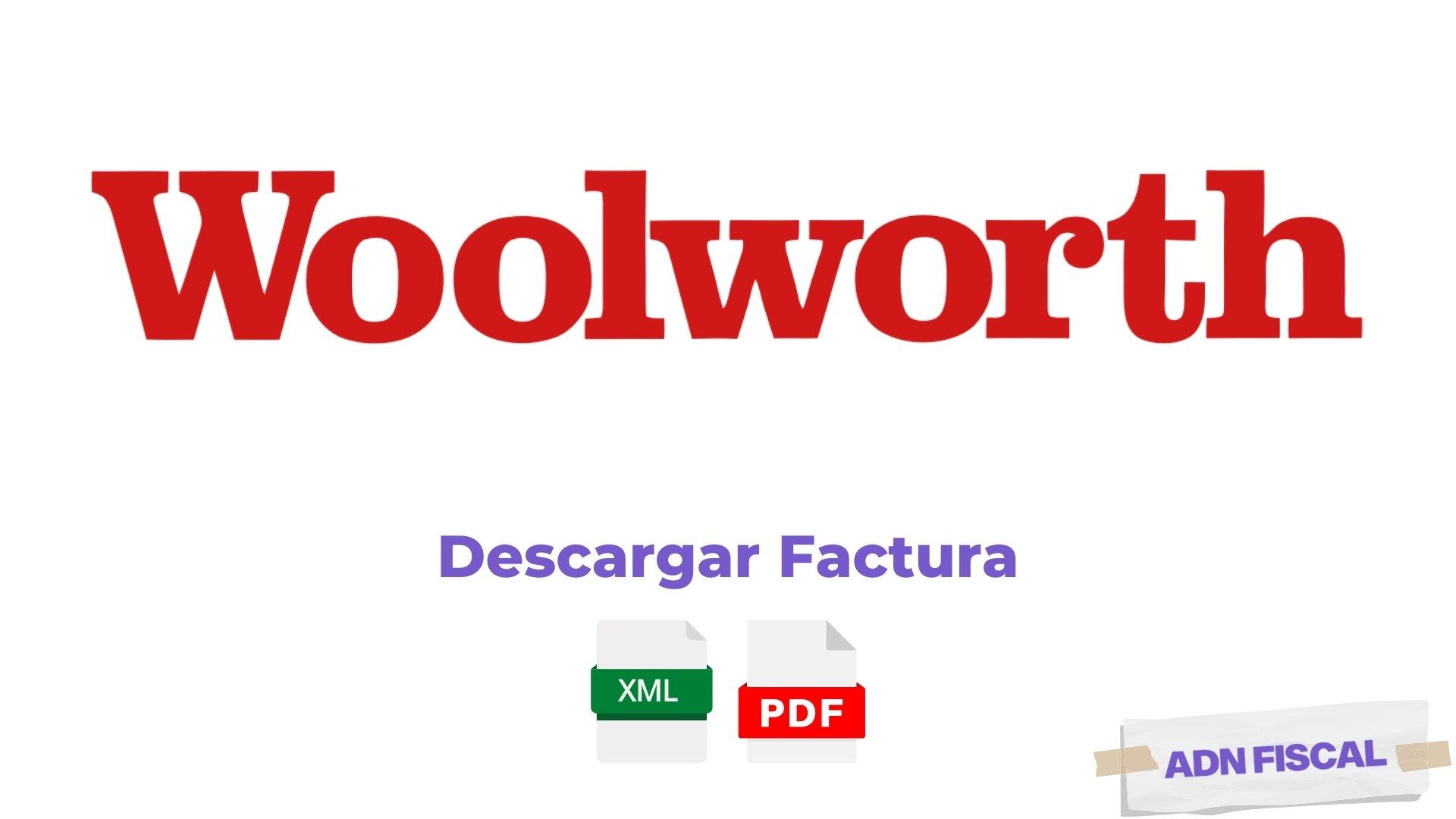 Facturacion Woolworth Supermercados 🛒 ADN Fiscal