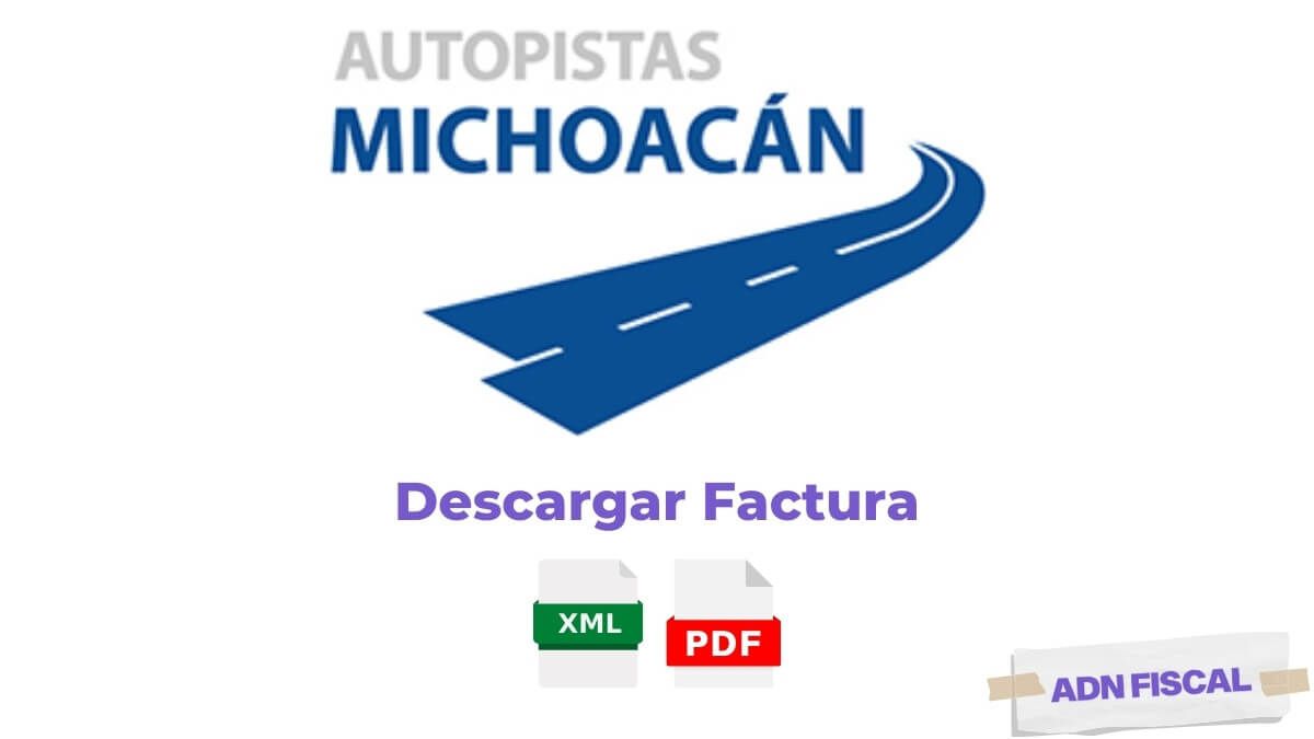 Facturacion autopistas michoacan Facturacion ADN Fiscal