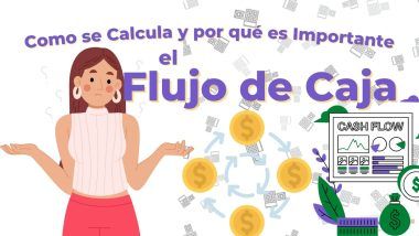 Que es flujo de caja, como se calcula y su importancia