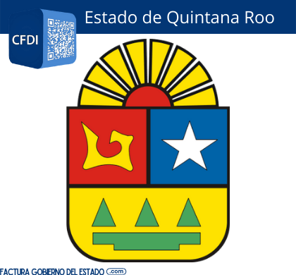 factura gobierno del Estado de Quintana Roo ADN Fiscal