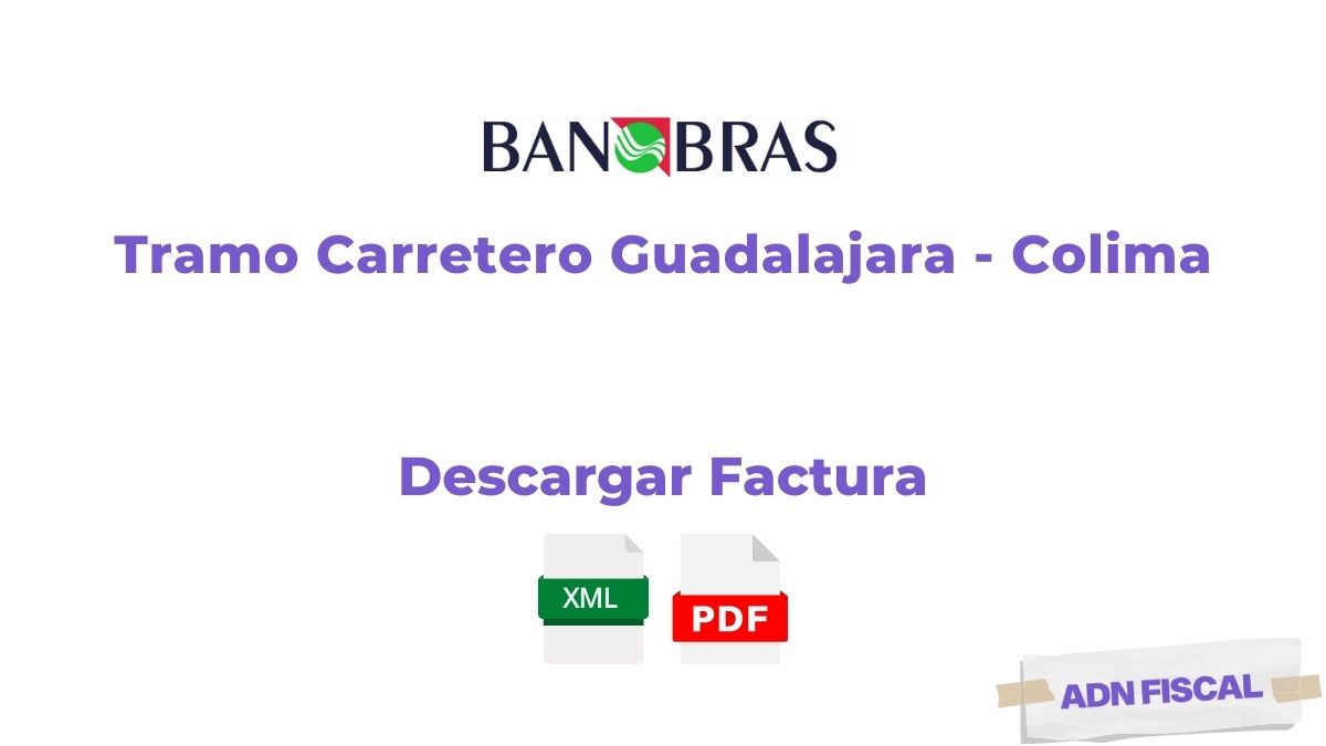 facturacion Guadalajara Colima Casetas de Peaje 🛣️ ADN Fiscal