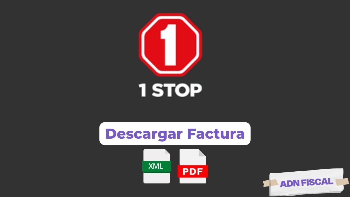 facturacion one stop Tiendas de Conveniencia 🏪 ADN Fiscal